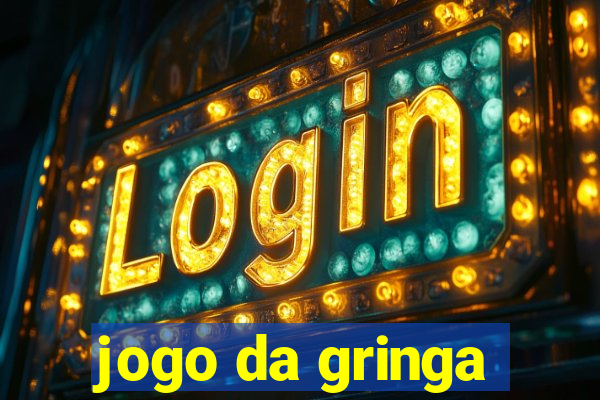 jogo da gringa